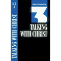Talking with Christ: Book 3