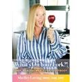 What's On Your Fork?!: Easy, Healthy Meals for Everybody