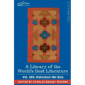 A Library of the World's Best Literature - Ancient and Modern - Vol. XIX (Forty-Five Volumes); Holinshed-Ibn Sina