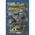 Forgotten Angels: The lives of African American women who served as nurses in the Civil War