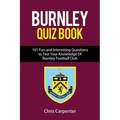 Burnley FC Quiz Book
