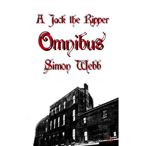 A Jack the Ripper Omnibus