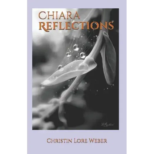 Chiara Reflections