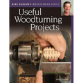 Mike Darlow's Woodturning Series: Useful Woodturning Projects