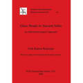Glass Beads in Ancient India: An Ethnoarchaeological Approach