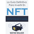 La Guía Definitiva Para Invertir En NFT