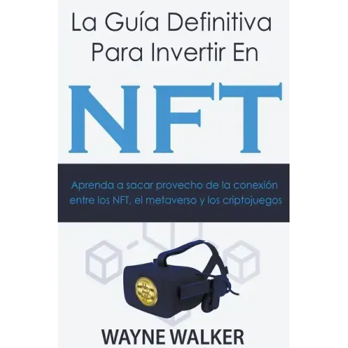 La Guía Definitiva Para Invertir En NFT
