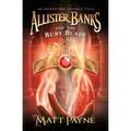 Allister Banks and the Ruby Blade: An Adventure Finance Tale