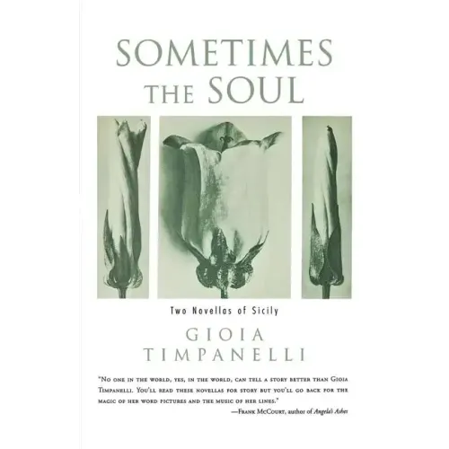 Sometimes the Soul: Two Novellas of Sicily