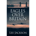 Eagles Over Britain