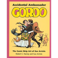 Accidental Ambassador Gordo: The Comic Strip Art of Gus Arriola