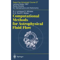 Computational Methods for Astrophysical Fluid Flow: Lecture Notes 1997 Swiss Society for Astrophysics and Astronomy