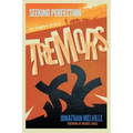 Seeking Perfection: The Unofficial Guide to Tremors