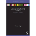 Vision, Reality and Complex: Jung, Politics and Culture