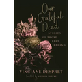 Our Grateful Dead: Stories of Those Left Behind