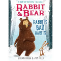 Rabbit & Bear: Rabbit's Bad Habits