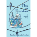 Flax to Freedom