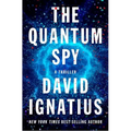 The Quantum Spy: A Thriller
