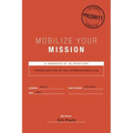 Mobilize Your Mission: Fulfilling God's Plan for Your Life Behind Enemy Lines