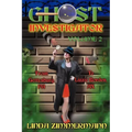 Ghost Investigator Volume 2: From Gettysburg to Lizzie Borden