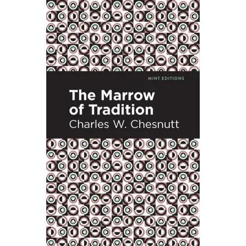 The Marrow of Tradition