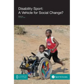 Disability Sport: A Vehicle for Social Change?