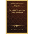 The Wife's Victory and Other Novelettes