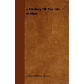 A History Of The Isle of Man