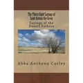 The Thirty Eight Sayings of Saint Antony the Great: Sayings of the Desert Fathers