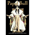 Papal Bull: An Ex-Catholic Calls Out the Catholic Church