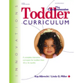 The Comprehensive Toddler Curriculm: A Complete, Interactive Curriculum for Toddlers from 18 to 36 Months