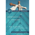 Reclaiming Mission as Constructive Theology: Missional Church and World Christianity