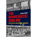 Democratic Sublime: On Aesthetics and Popular Assembly