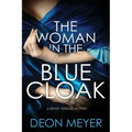 The Woman in the Blue Cloak: A Benny Griessel Novel