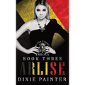 Arlise: Les Voleurs Trilogy Book Three: Social Rejects Syndicate