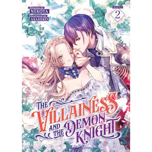 The Villainess and the Demon Knight (Light Novel) Vol. 2