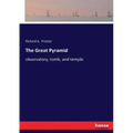 The Great Pyramid: observatory, tomb, and temple