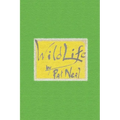 Wild Life: Volume 1