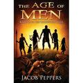 The Age of Men: Book Six of The Nightfall Wars