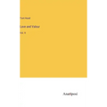 Lave and Valour: Vol. II
