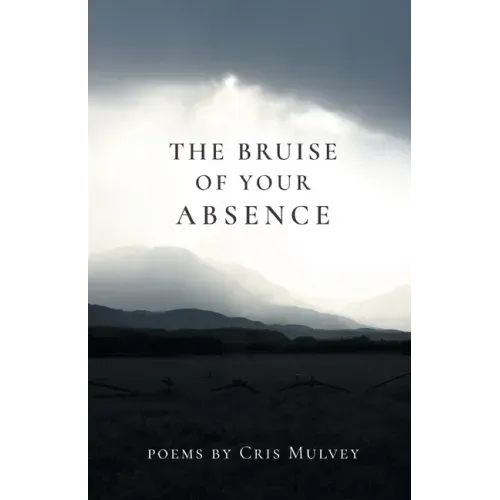 The Bruise of Your Absence