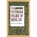 The Victorian Frame of Mind, 1830-1870