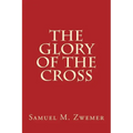 The Glory of The Cross