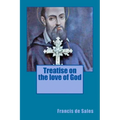 Treatise on the love of God