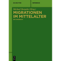 Migrationen Im Mittelalter: Ein Handbuch