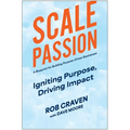 Scale Passion: Igniting Purpose, Driving Impact