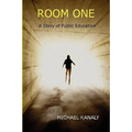 Room One: A Story of Public Education