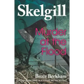 Murder at the Flood: Inspector Skelgill Investigates