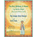 The Boy without a Name -- Der Junge ohne Namen: Bilingual English-German Edition / Zweisprachige Ausgabe Englisch-Deutsch