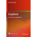Graphene: From Theory to Applications